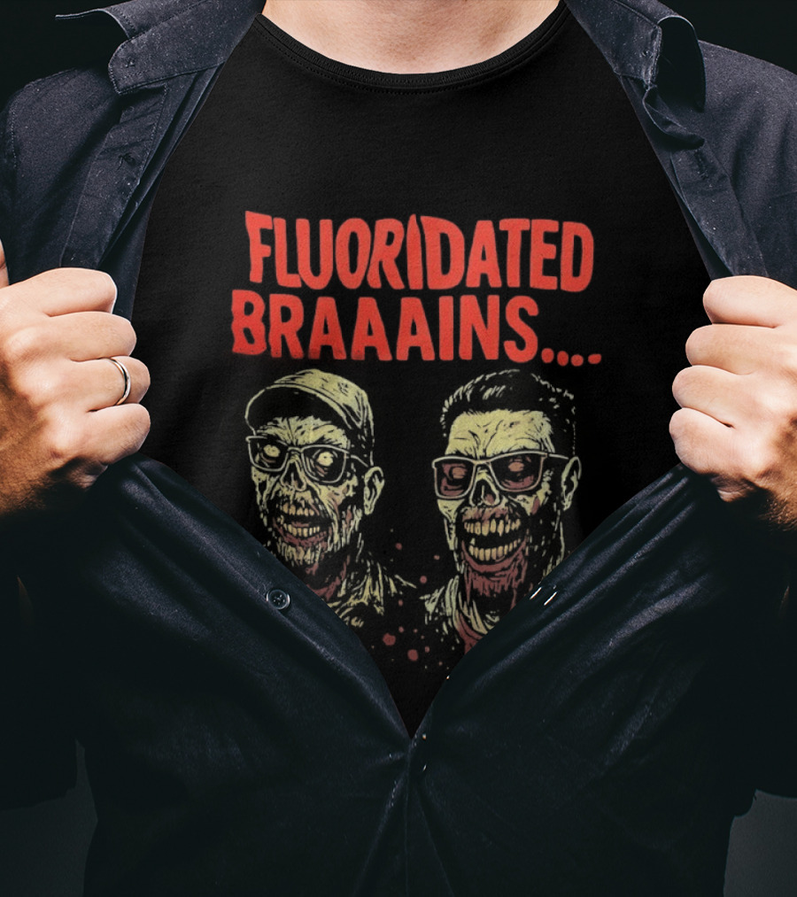 Fluoridated Braaains Zombies Collection T-Shirt