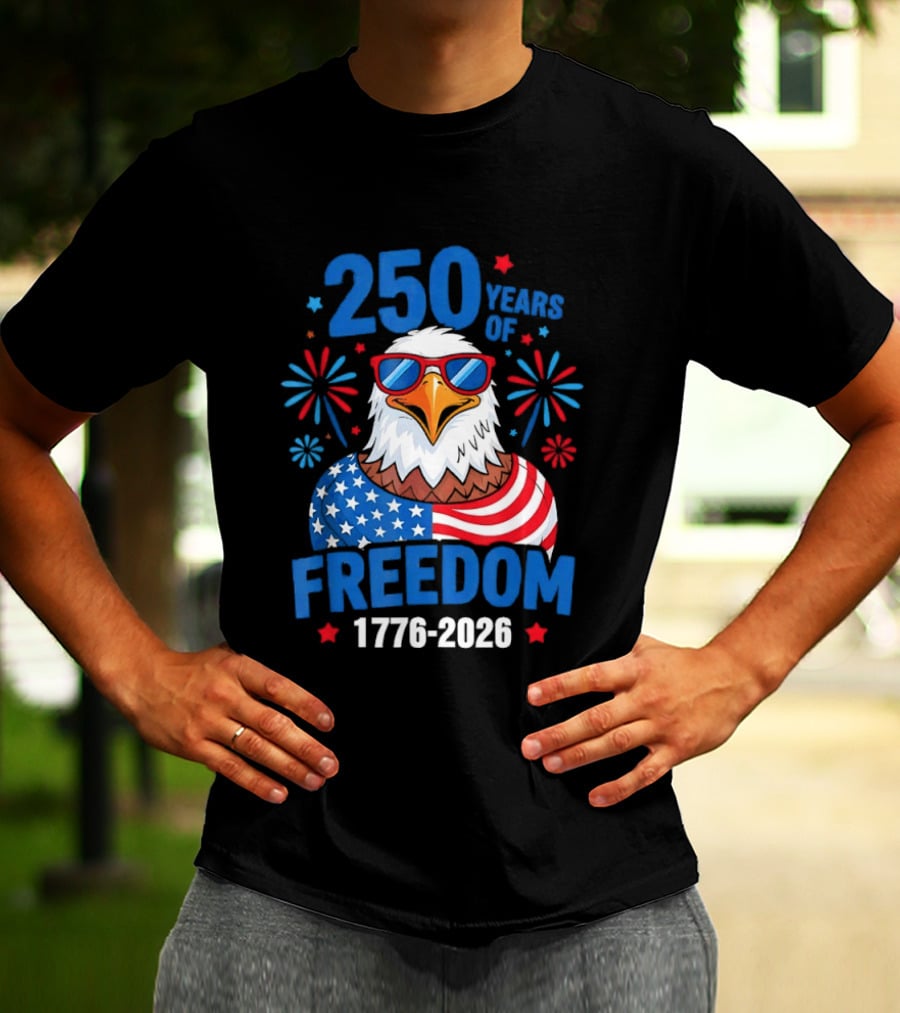 250 Years Of Freedom 1776 2026 Patriotic Bald Eagle USA Flag Celebration T-Shirt