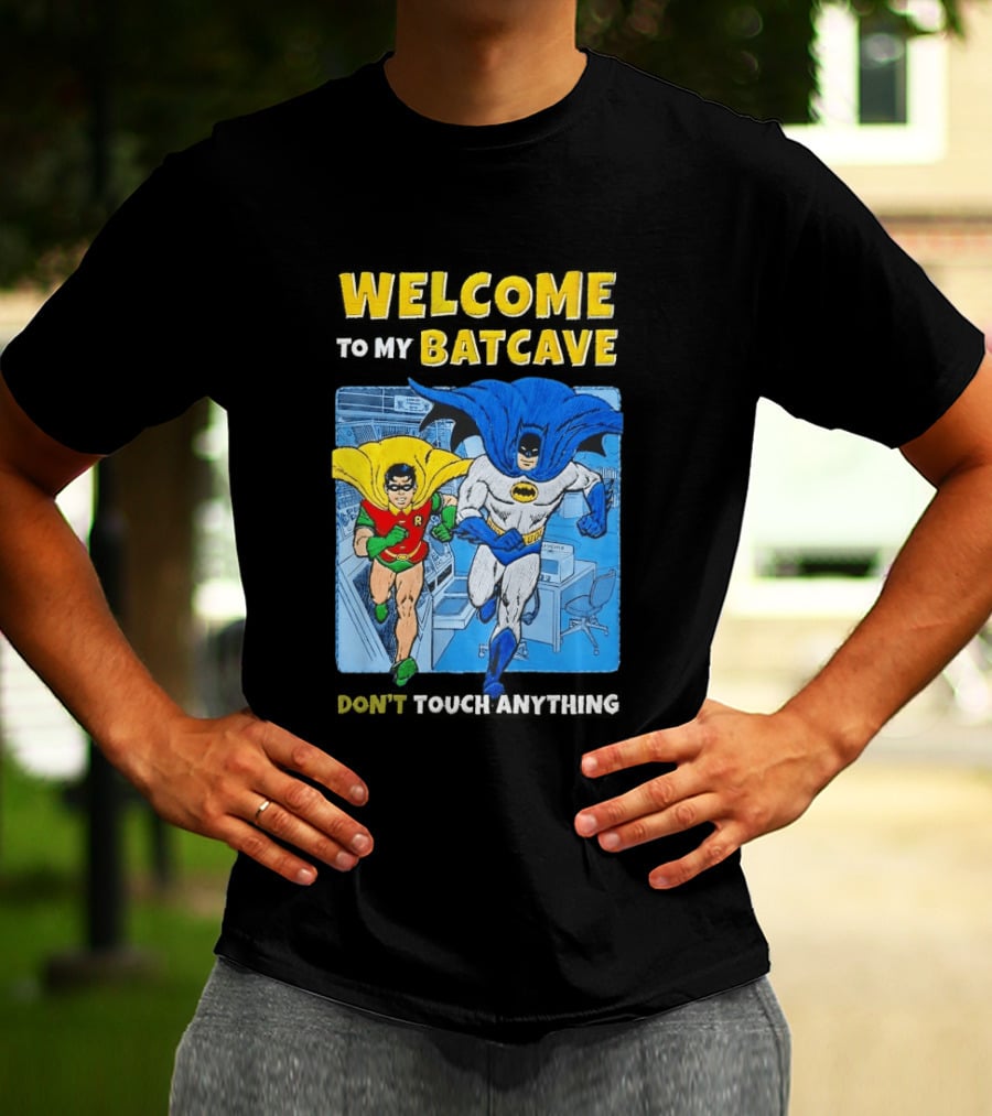 Welcome To My Batcave Batman And Robin Comic Style Don't Touch Anything T-Shirt