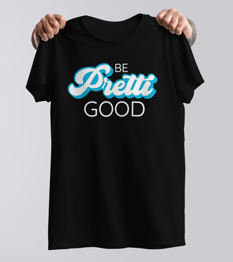 Be Pretti Good Human Rights Protest T-Shirt