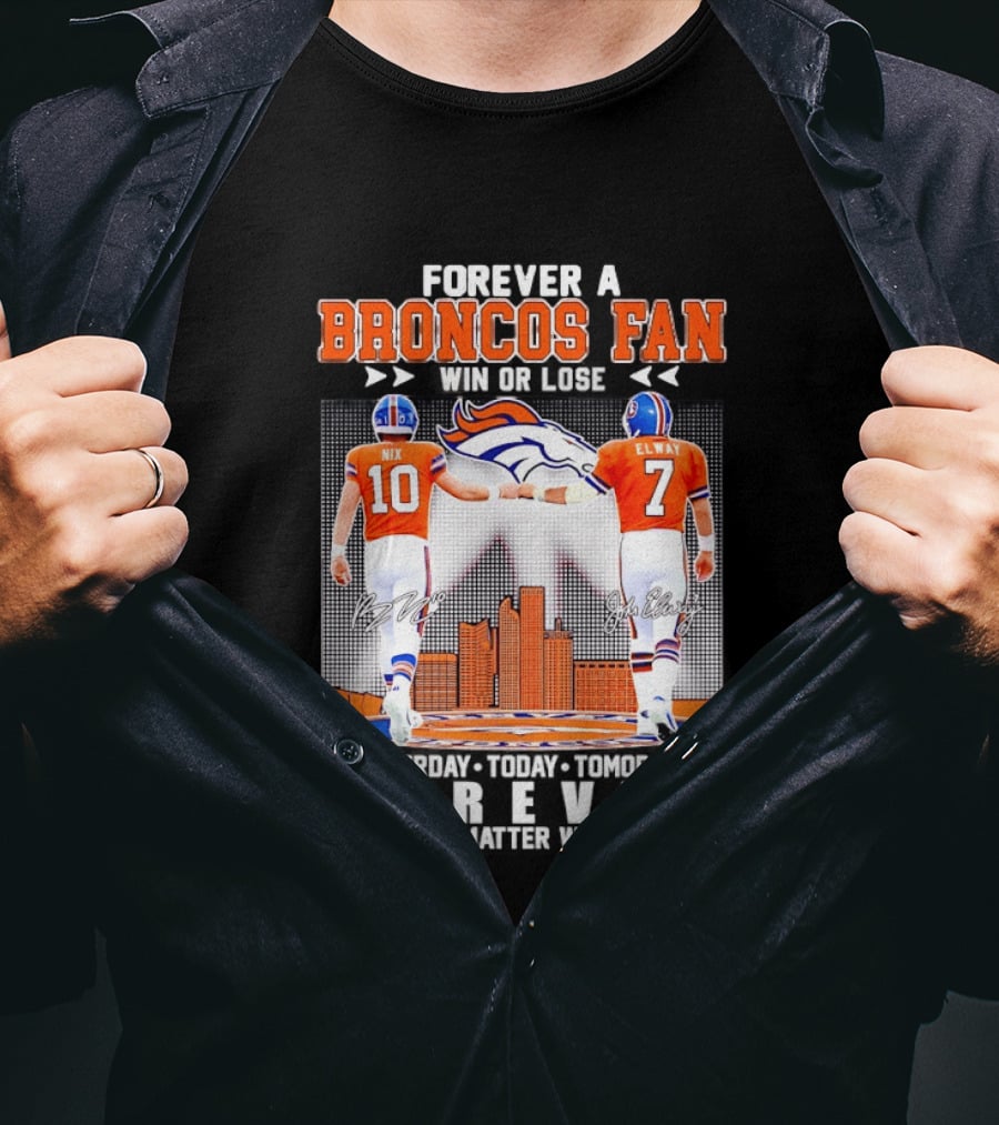 Forever A Broncos Fan Bo Nix John Elway City Skyline T-Shirt