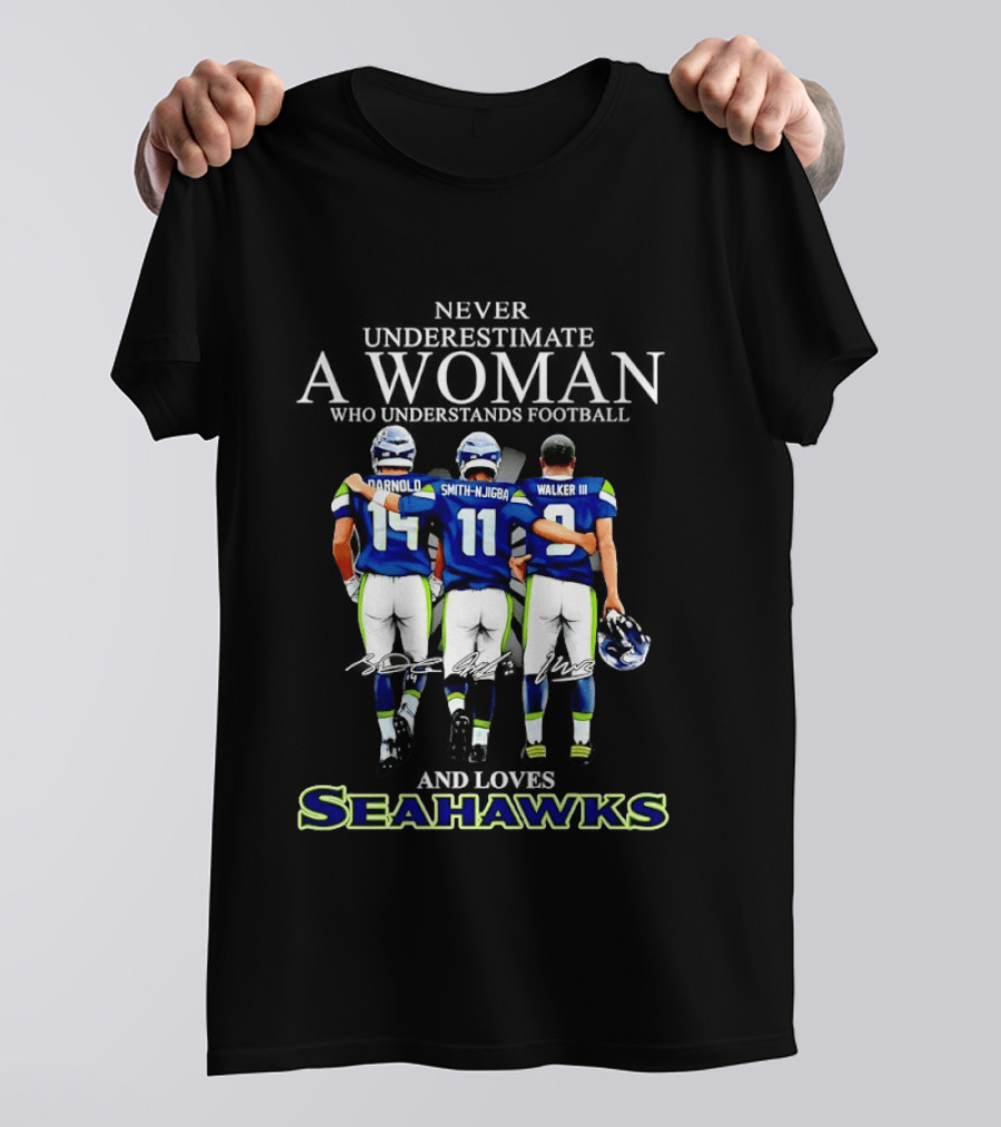 Darnold Smith Njigba Walker III Seattle Seahawks Never Underestimate A Woman T-Shirt