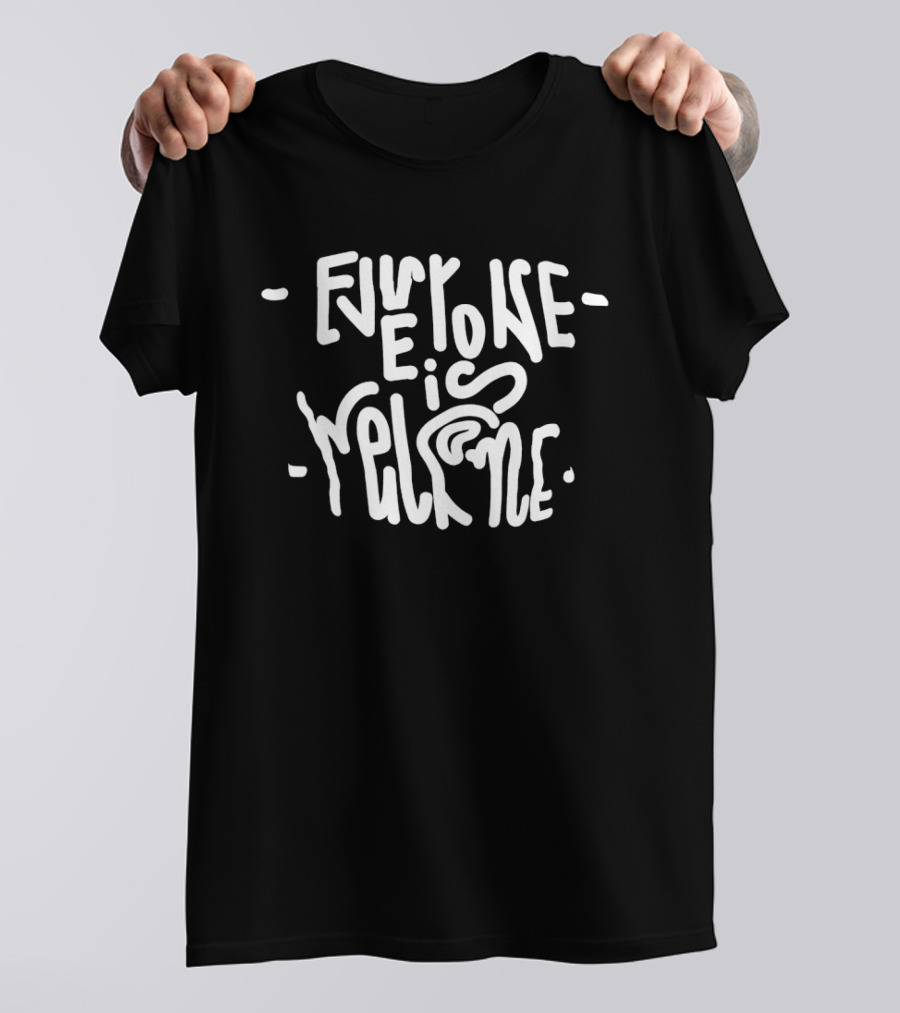 Everyone Is Welcome Inclusive Message T-Shirt