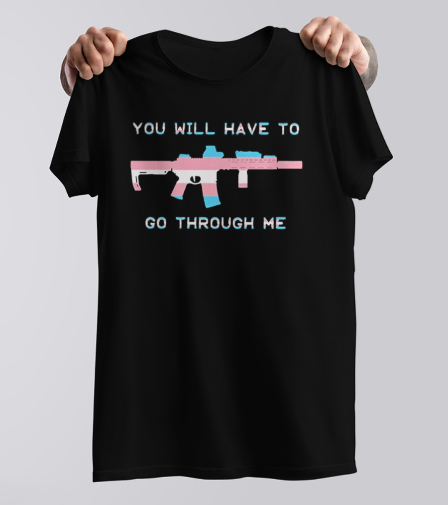 You Will Have To Go Through Me Rifle Pastel T-Shirt