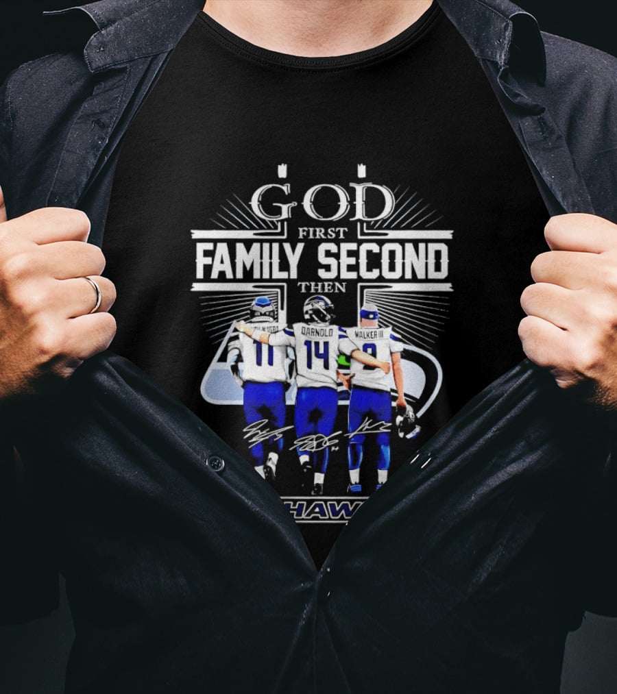 God First Family Second Then Go Hawks Seattle Seahawks Players T-Shirt