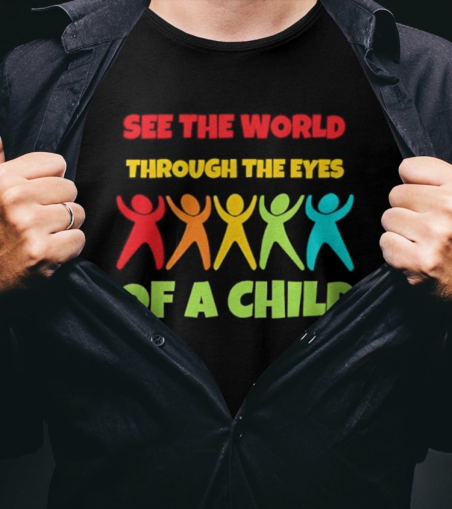 See The World Through The Eyes Of A Child With Colorful Figures T-Shirt