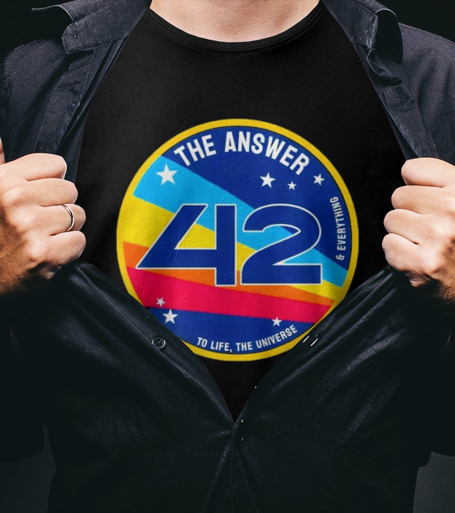 The Answer 42 To Life The Universe And Everything Hitchhiker's Guide T-Shirt