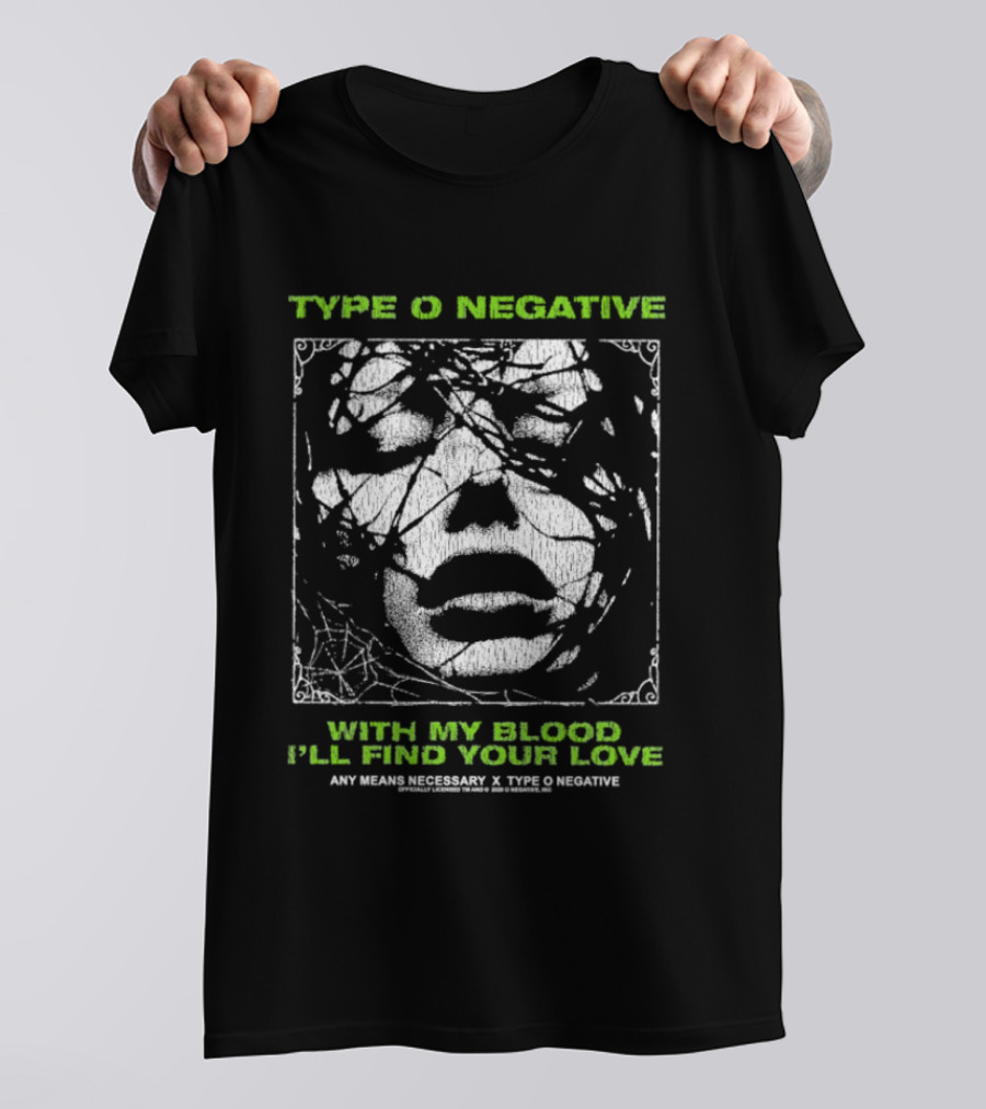 Type O Negative With My Blood I'll Find Your Love Any Means Necessary T-Shirt