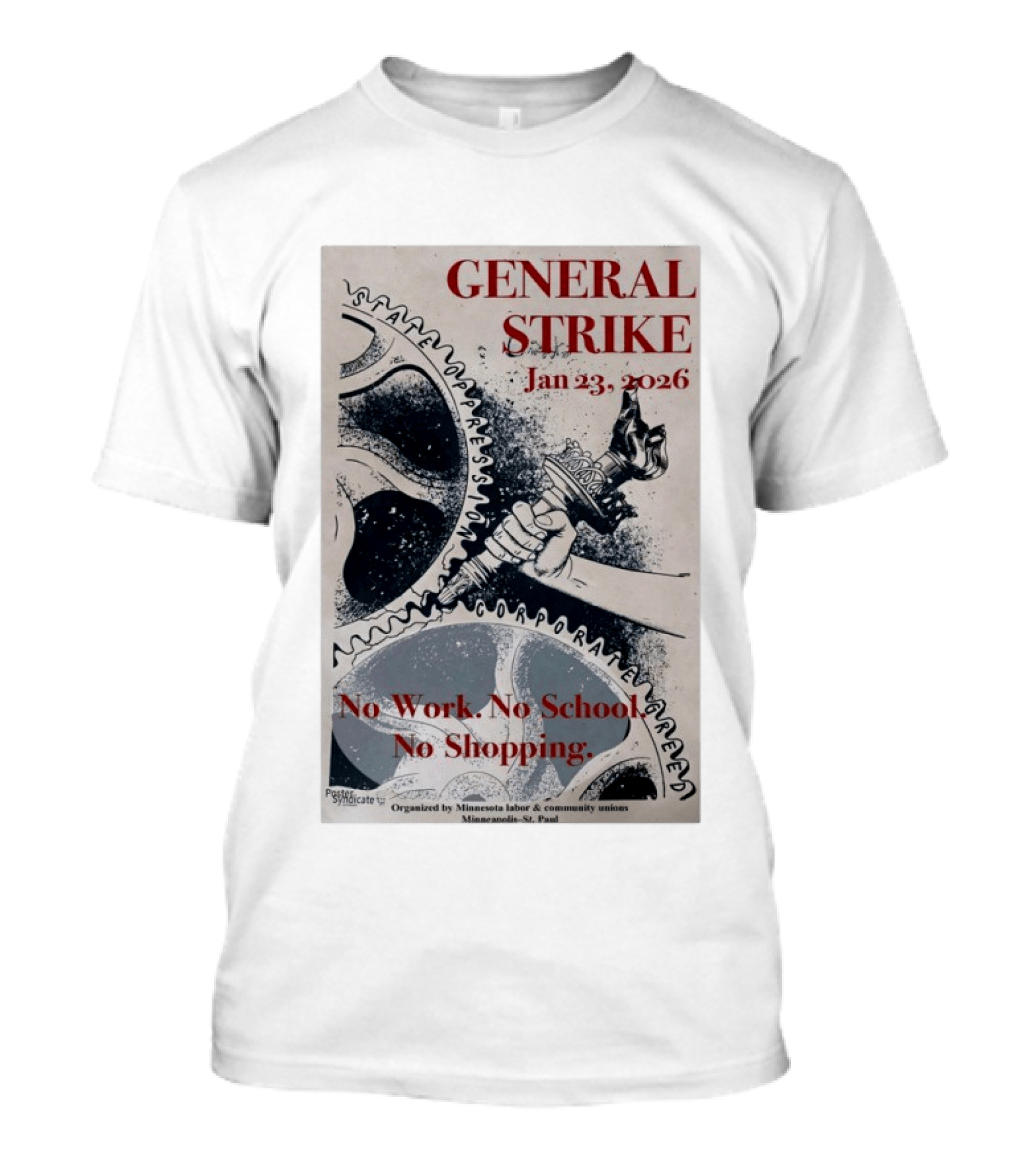 General Strike Jan 23 2026 Minneapolis St. Paul No Work No School No Shopping Corporate Greed T-Shirt