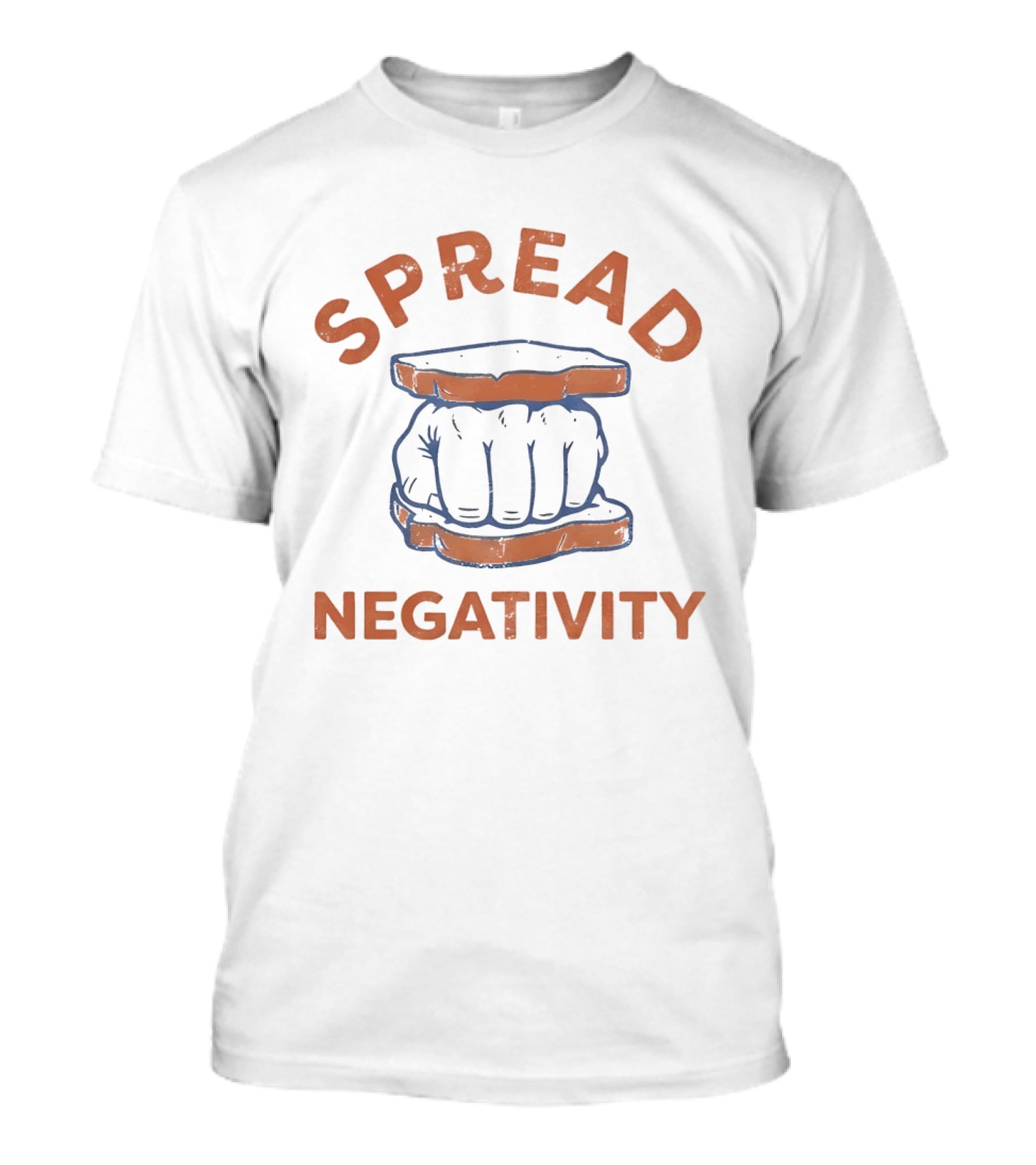 Spread Negativity Fist Sandwich T-Shirt