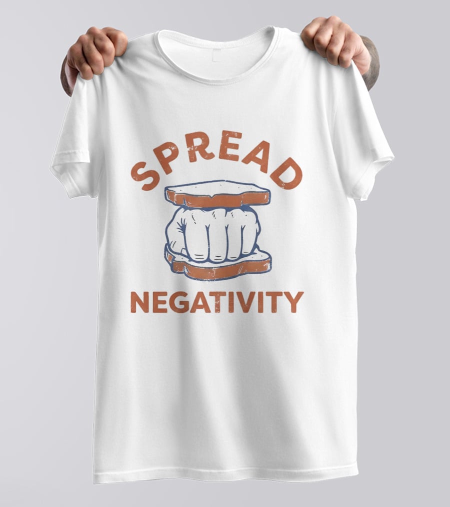 Spread Negativity Fist Sandwich T-Shirt