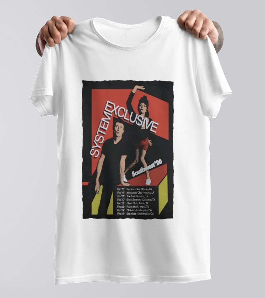 System Exclusive Southwest '26 Domino New Orleans Houston Austin Tour Dates T-Shirt