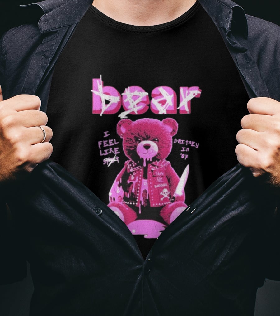 Bear Blackbear I Feel Like Britney In 07 Knife Pink Dripping Teddy T-Shirt