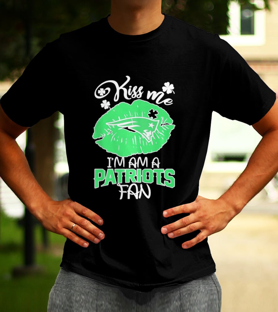 Kiss Me I'm A Patriots Fan Green Lips St. Patrick's Day New England Football T-Shirt