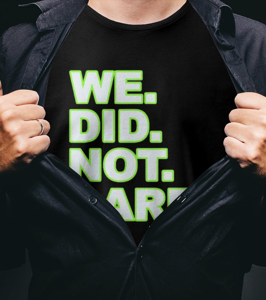 WE DID NOT CARE Neon T-Shirt