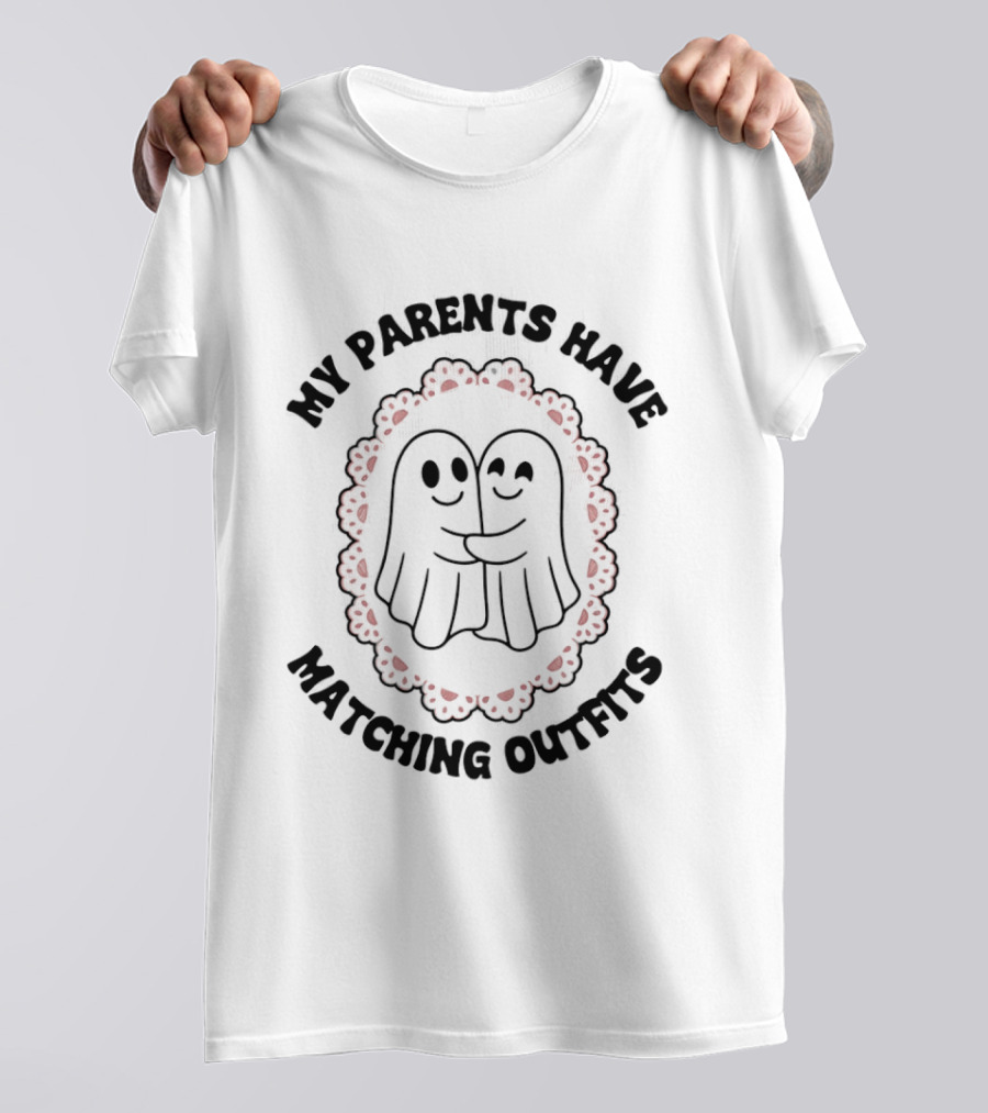 My Parents Have Matching Outfits Cute Ghosts Hugging T-Shirt