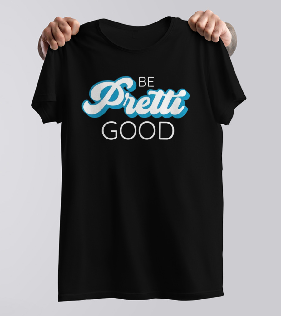 Be Pretti Be Good Anti ICE T-Shirt