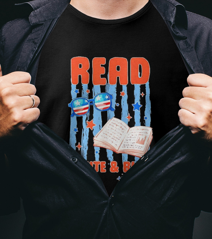 Read White And Blue Patriotic Bookish 4th Of July Since 1776 T-Shirt