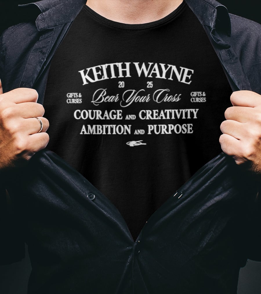 Keith Wayne Bear Your Cross Courage Creativity Ambition Purpose T-Shirt