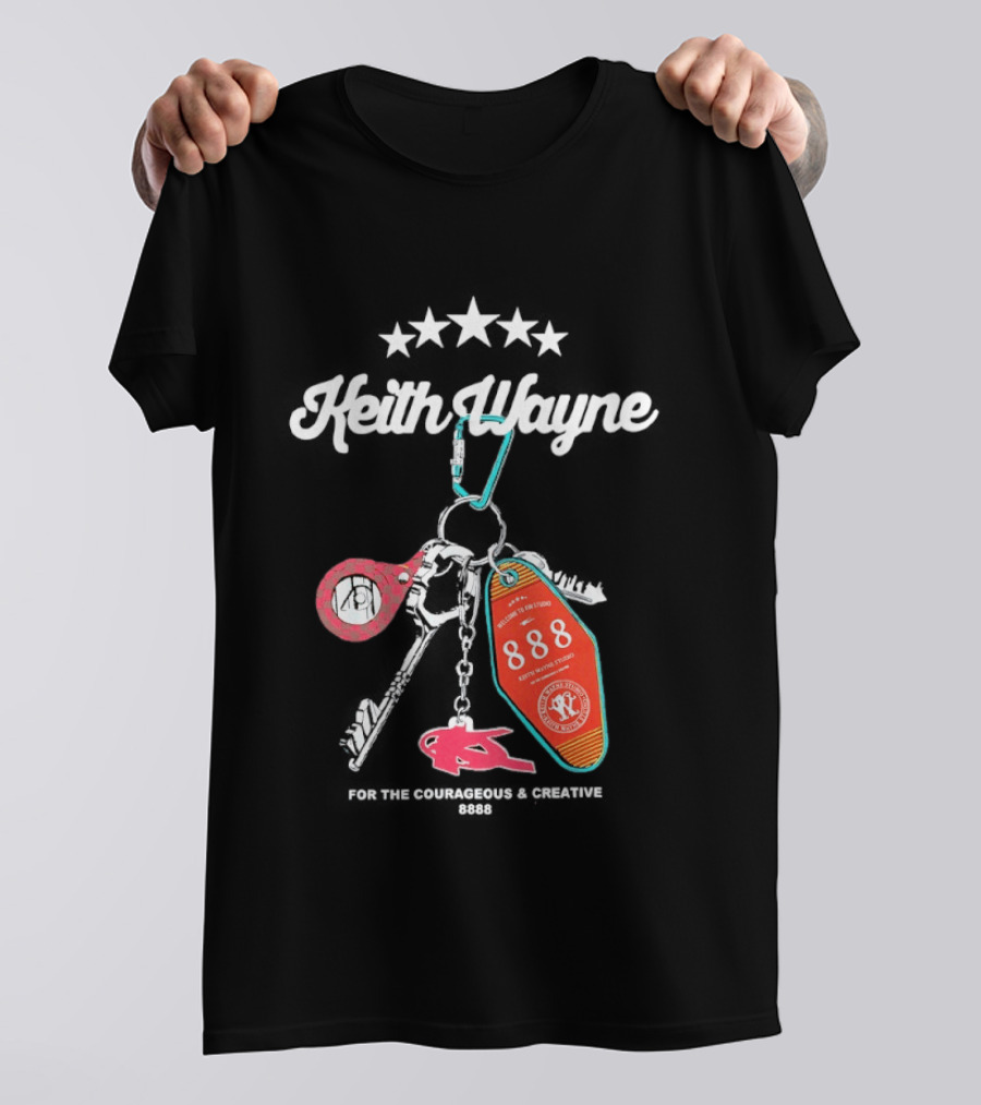 Keith Wayne 8888 Courageous Creative Keychain T-Shirt