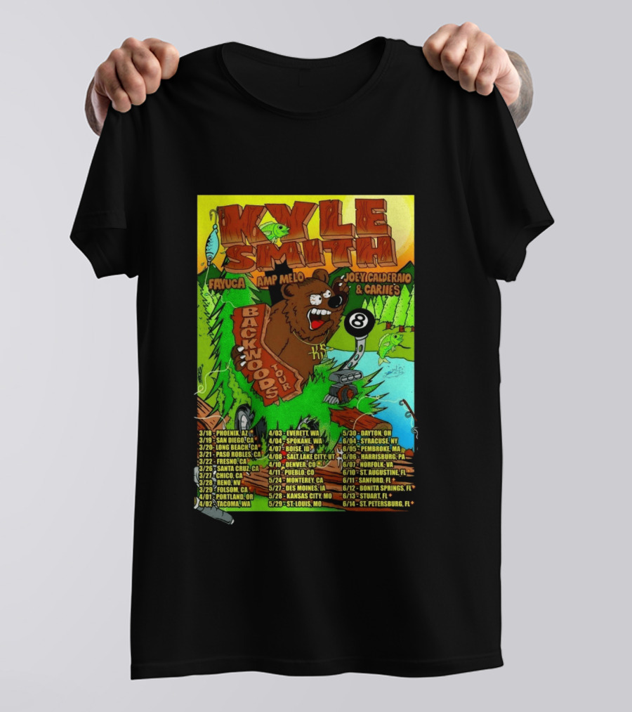 Kyle Smith Backwoods Tour 2026 Fayuca Amp Melo JoeyCalderao & Carlie's Dates Locations Bear Eight Ball T-Shirt
