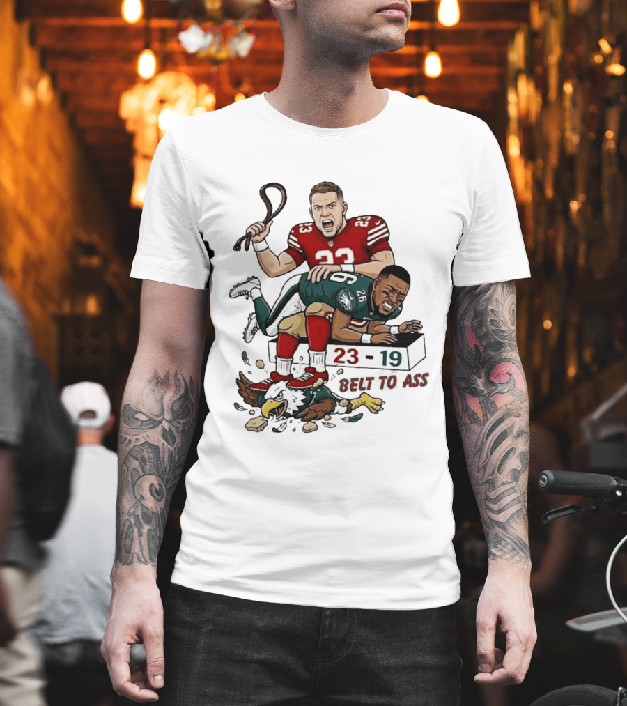 Christian Mccaffrey Belt To Ass 23 19 NFL Rivalry T-Shirt