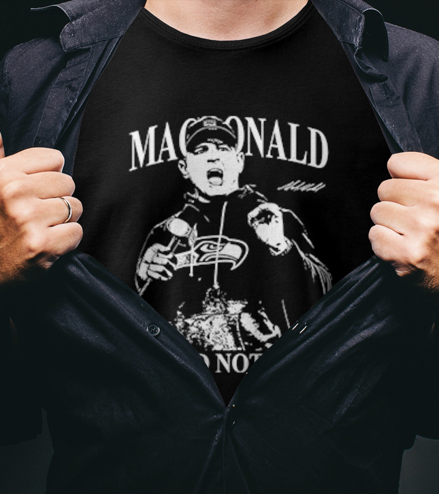 Mike Macdonald We Did Not Care Football Coach Character Image T-Shirt