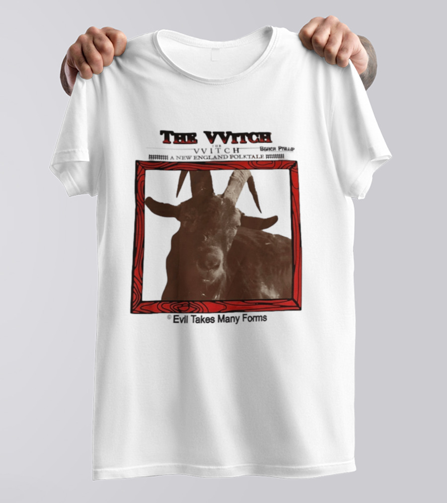 The VVitch Evil Takes Many Forms New England Folktale T-Shirt