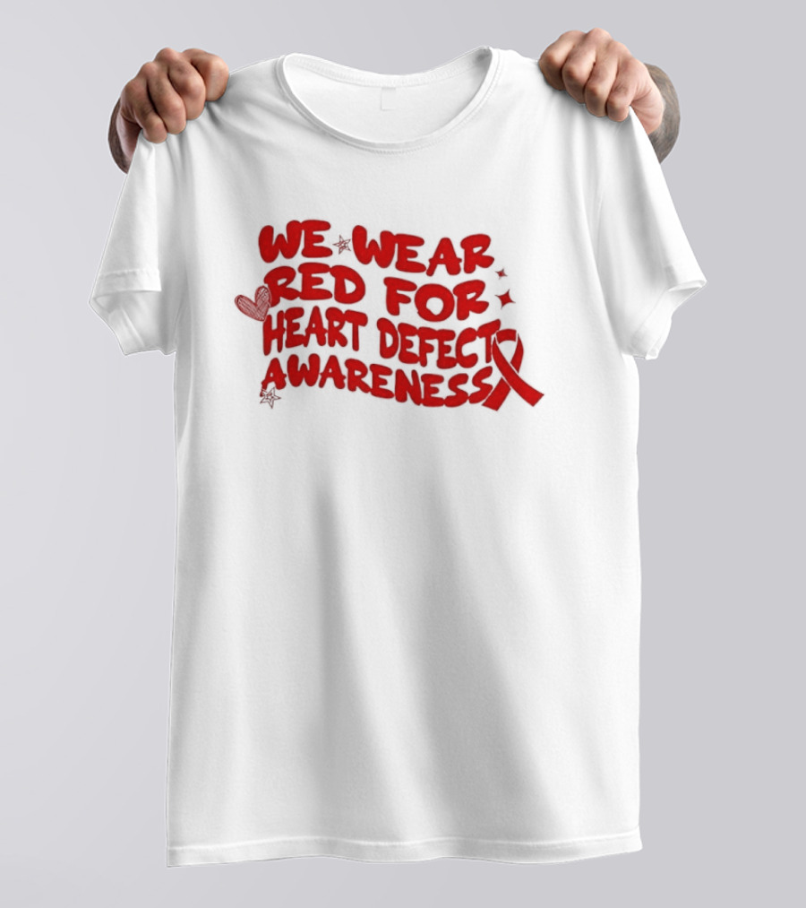 We Wear Red Heart Defect Awareness Ribbon T-Shirt