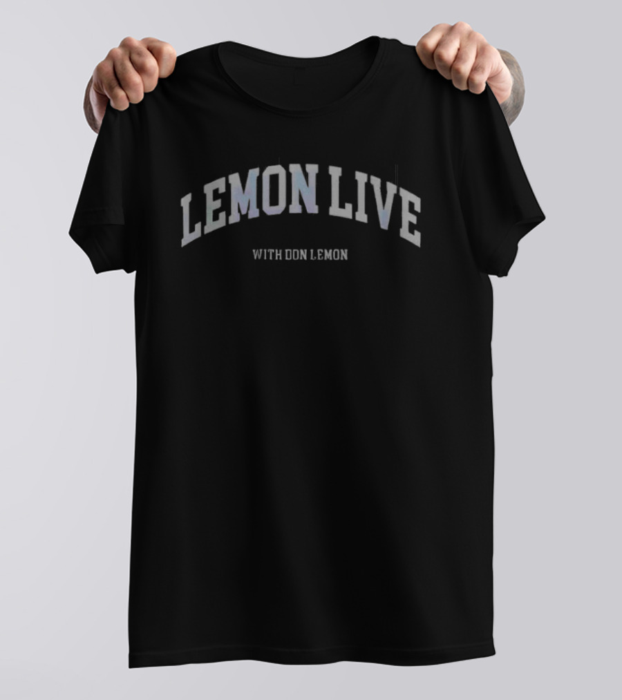Lemon Live With Don Lemon T-Shirt