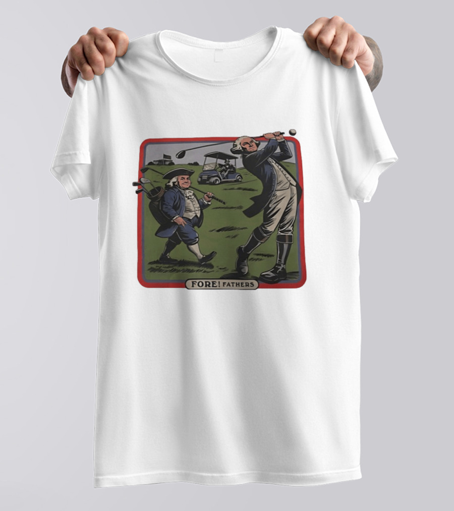 George Washington Benjamin Franklin Golf Cart Fore Fathers T-Shirt