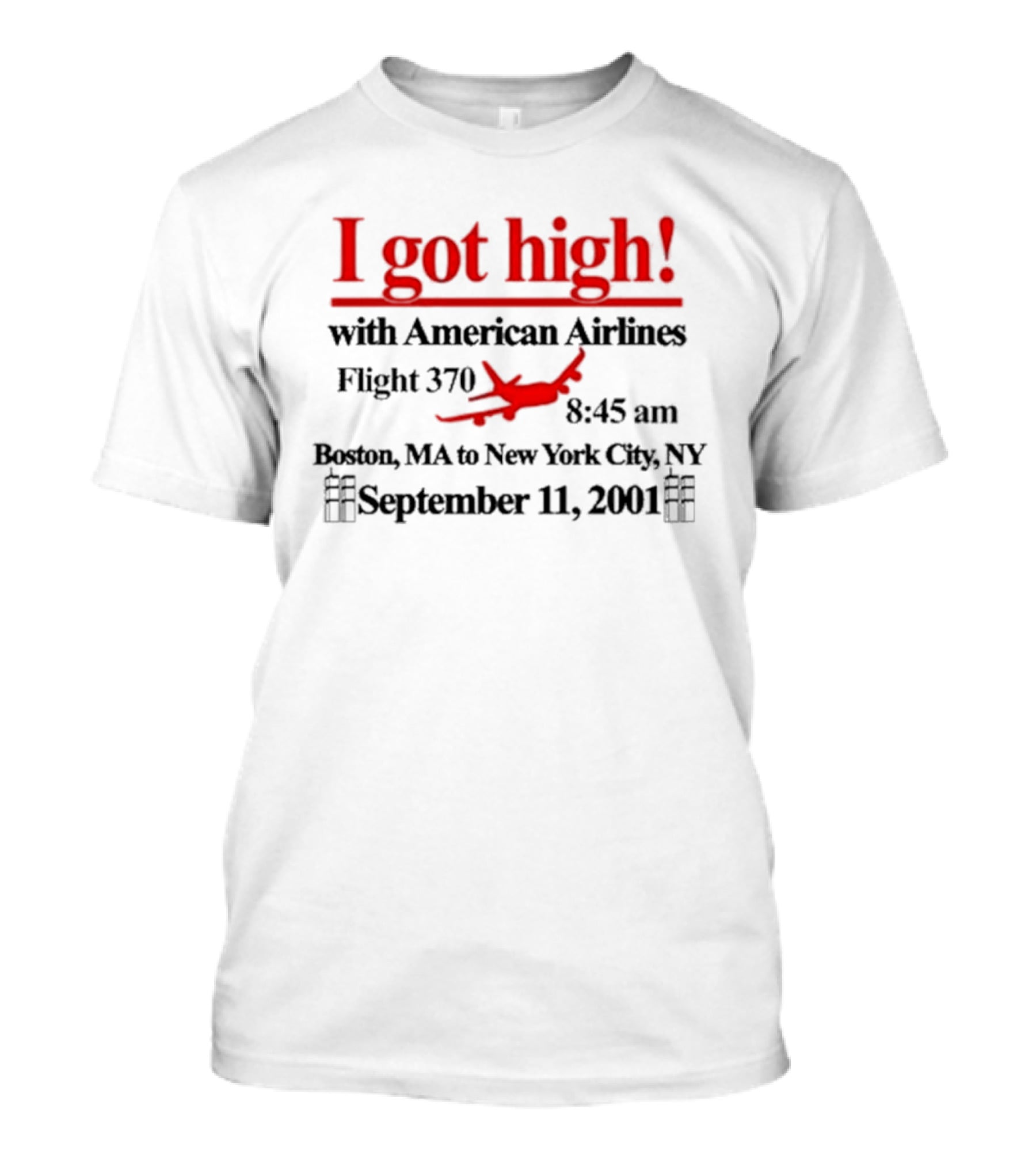 I Got High With American Airlines T-Shirt