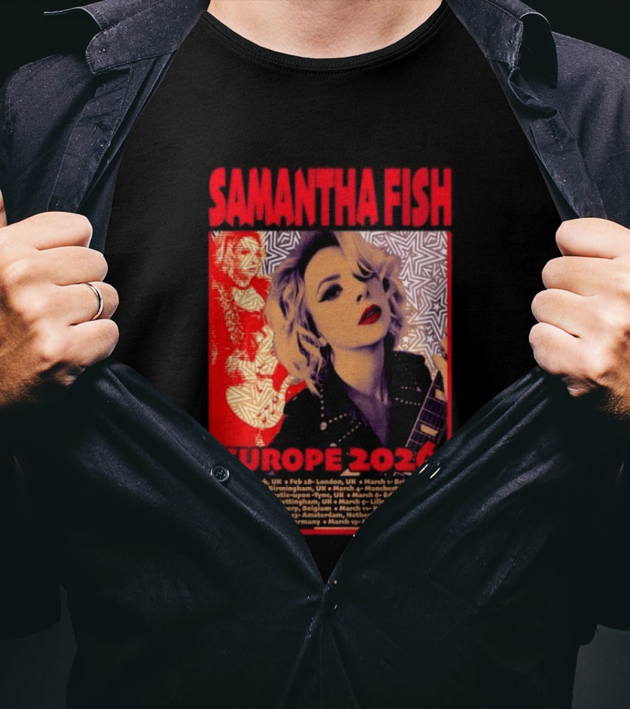 Samantha Fish Europe 2026 Tour Dates York London Bristol Brighton Newcastle Edinburgh Nottingham Lille Antwerp Amsterdam Cologne Berlin Munich T-Shirt