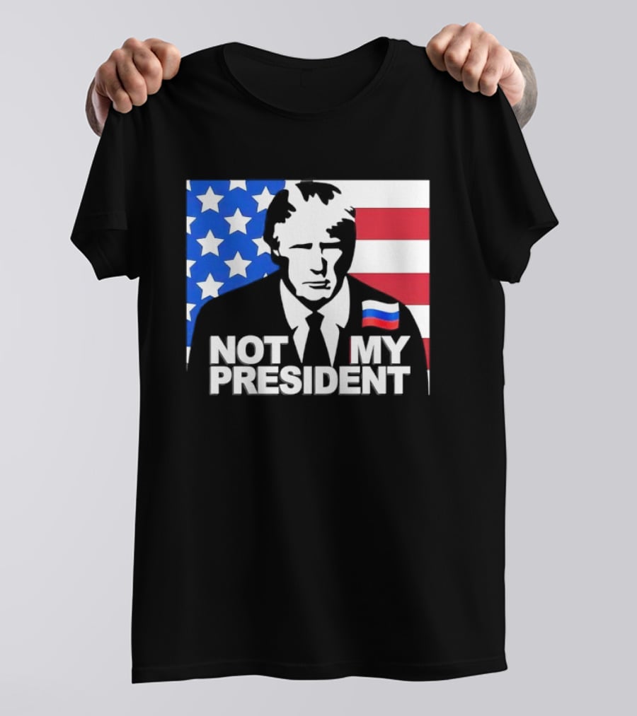 Not My President USA Flag American Russian T-Shirt