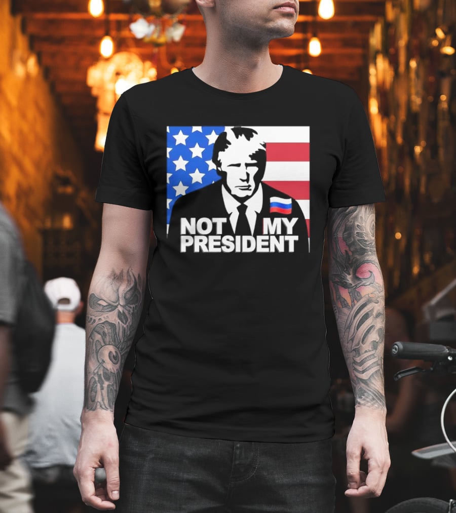 Not My President USA Flag American Russian T-Shirt