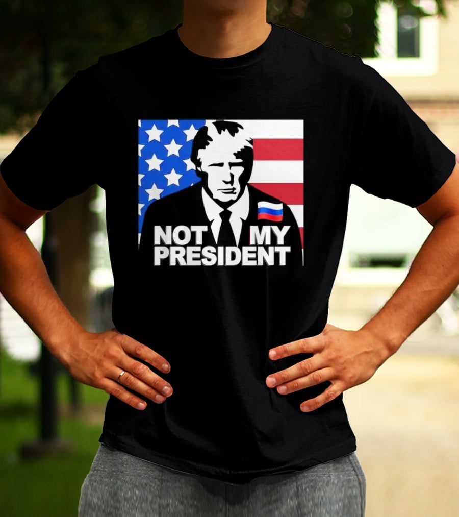 Not My President USA Flag American Russian T-Shirt