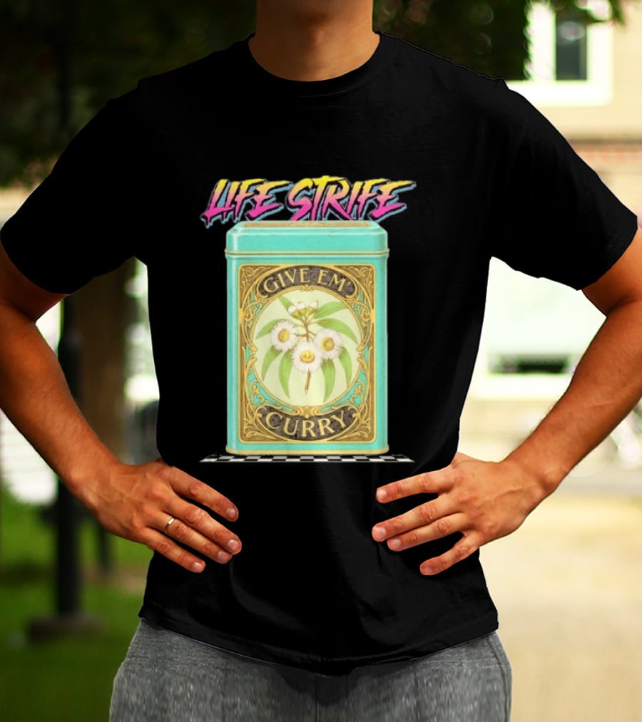 Life Strife Give Em' Curry Retro Floral Can T-Shirt