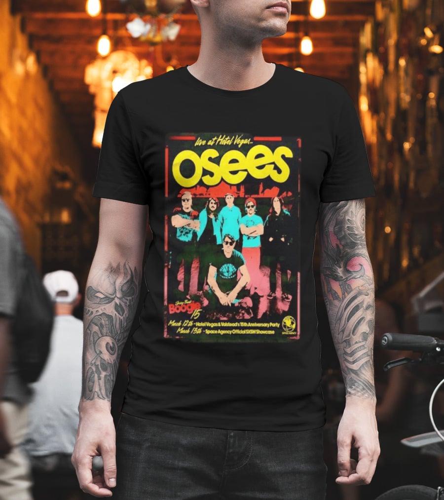 Live At Hotel Vegas Osees Mar 12th 15th Anniversary Party SXSW Showcase T-Shirt