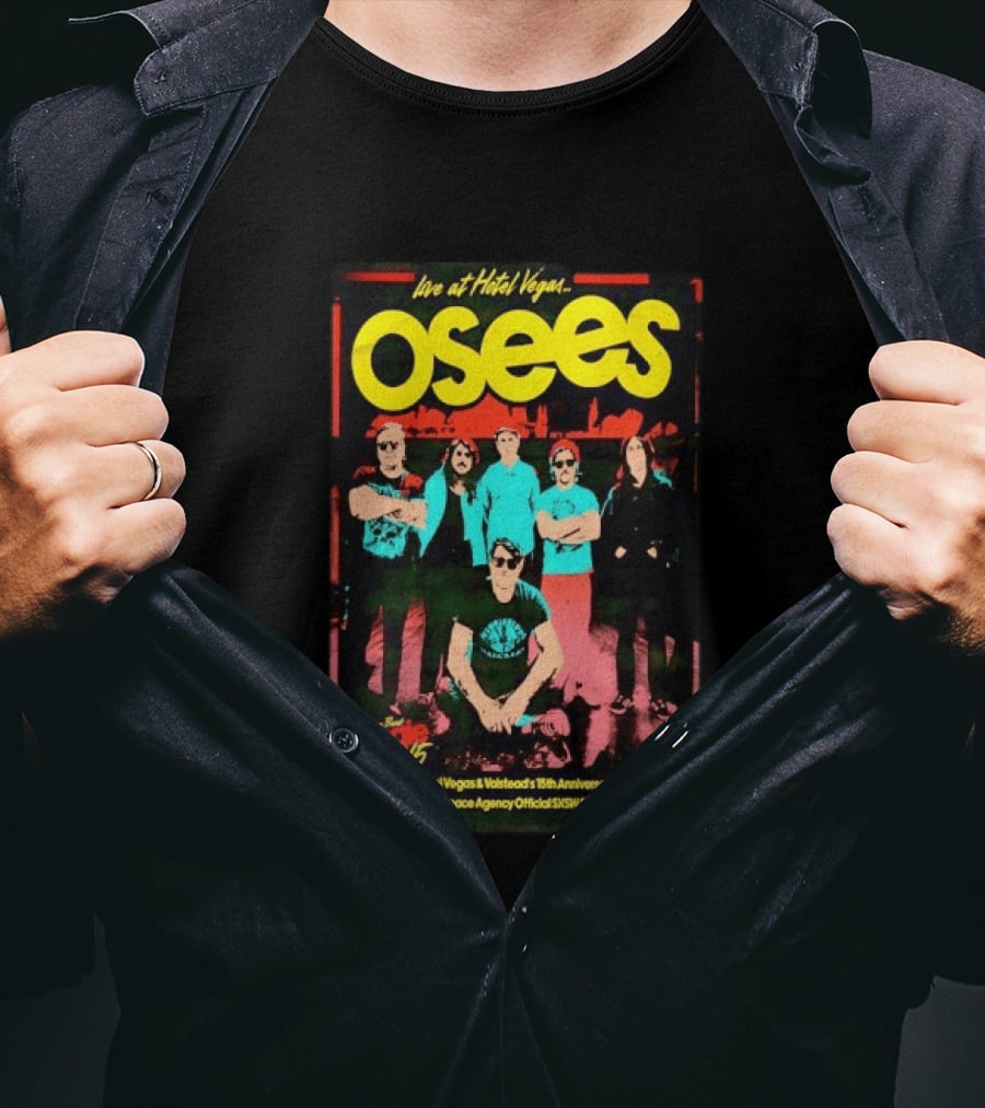 Live At Hotel Vegas Osees Mar 12th 15th Anniversary Party SXSW Showcase T-Shirt