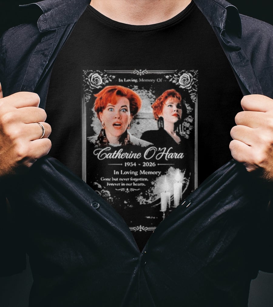 RIP Catherine O’hara Passed Away 1954 2026 In Loving Memory Home Alone’s T-Shirt