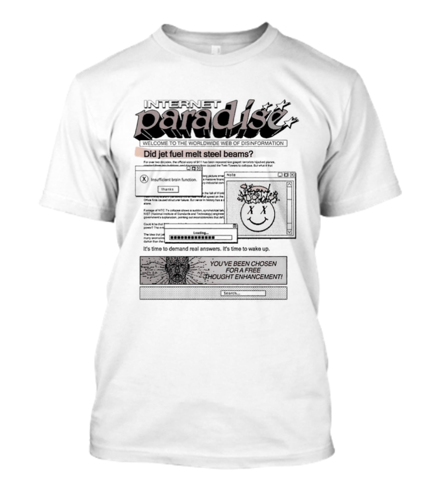 Internet Paradise Did Jet Fuel Melt Steel Beams Conspiracy Theory T-Shirt