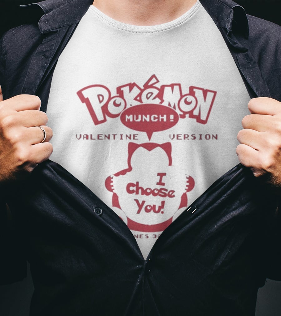 Pokémon Munch Valentine Version I Choose You Valentines Day 2026 T-Shirt