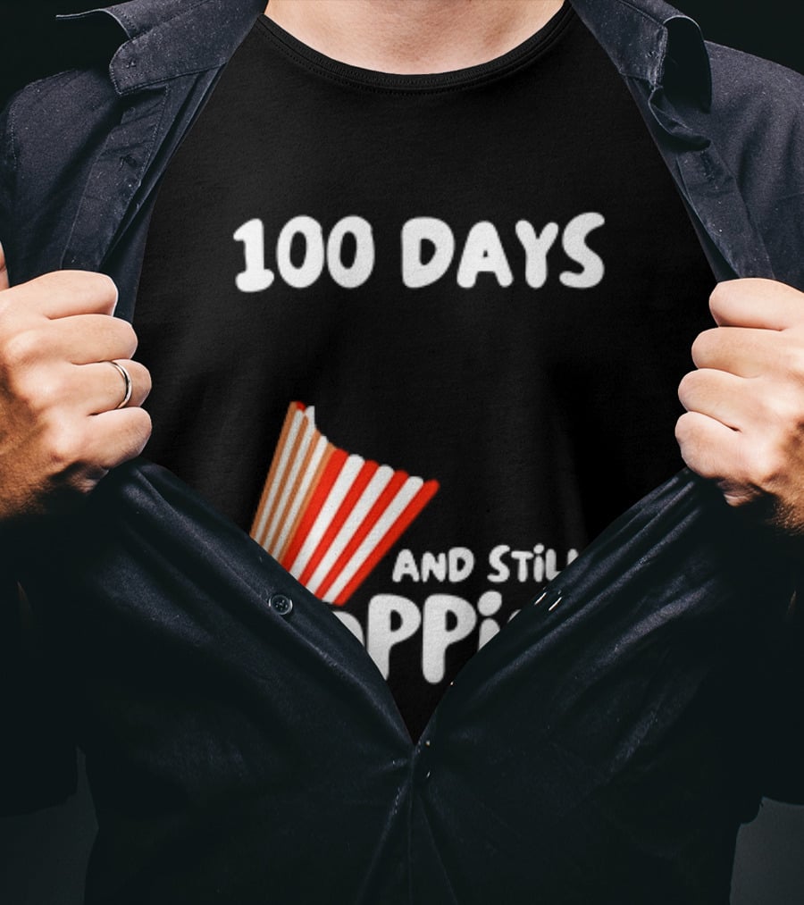 100 Days Of School And Still Poppin' Popcorn Fun Celebration T-Shirt