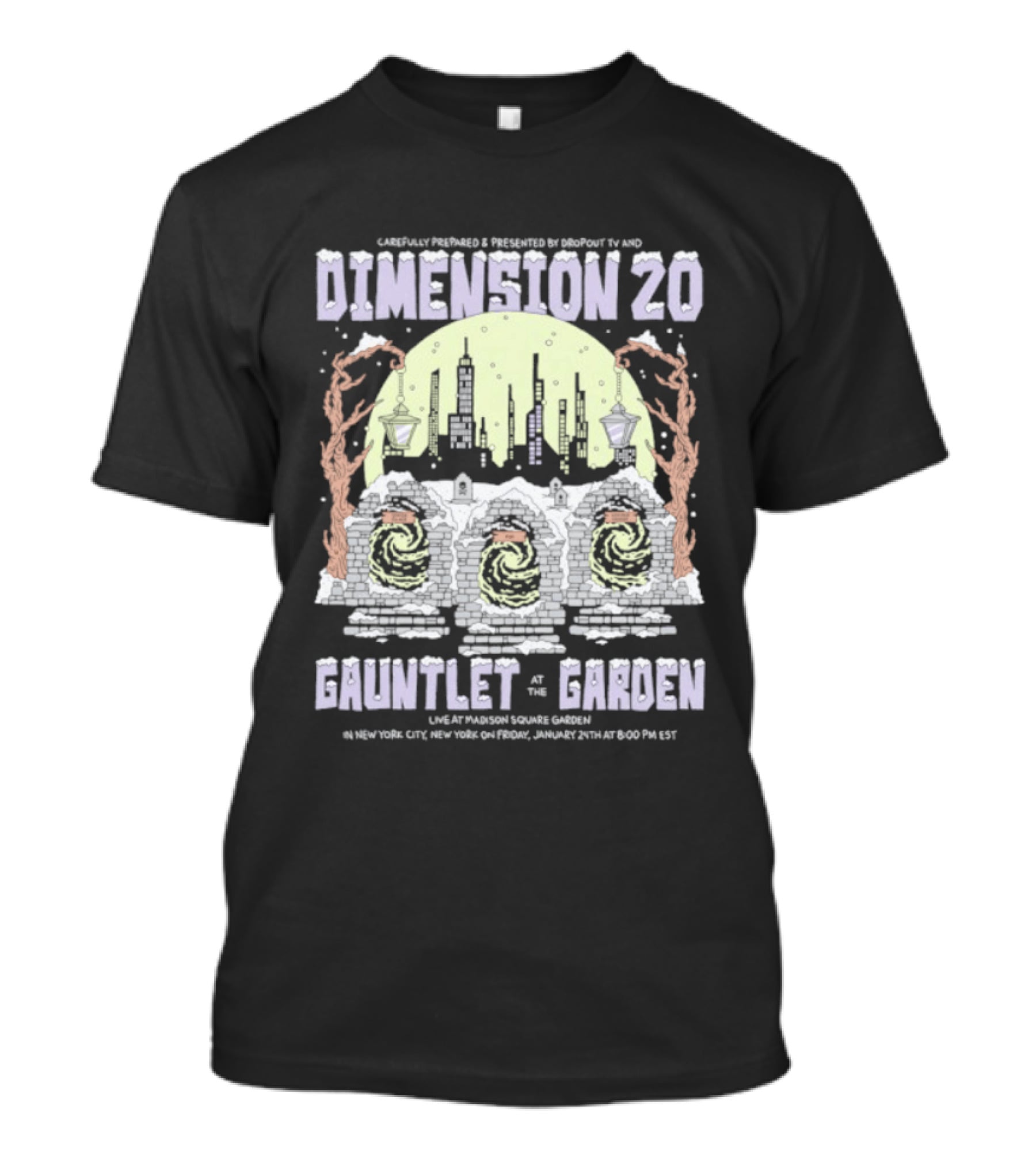 Carefully Prepared By Dropout TV Dimension 20 Gauntlet At The Garden SummerStage August 20 NYC T-Shirt