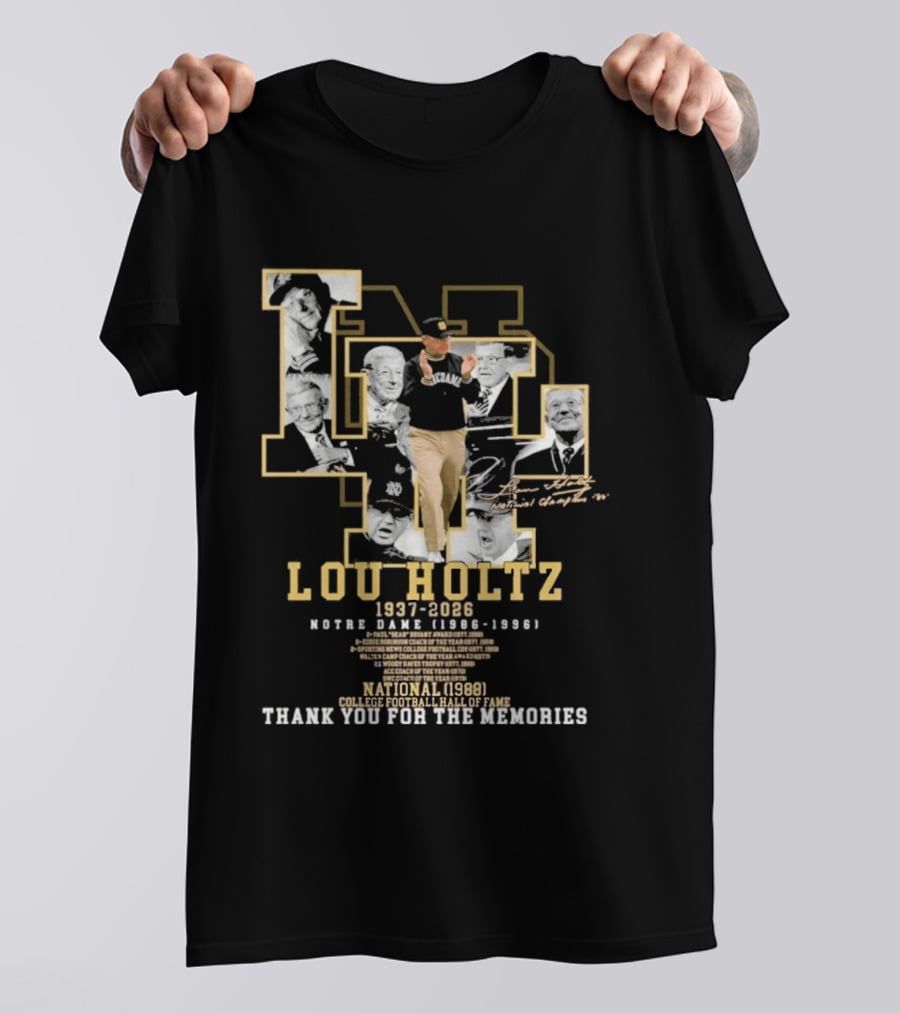 Notre Dame Lou Holtz 1937 2026 Thank You For The Memories College Football Hall Of Fame National Champions T-Shirt