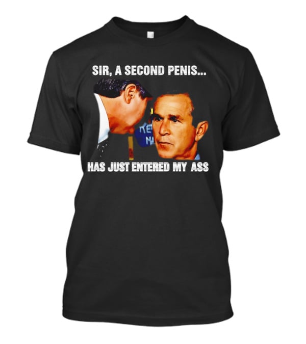 George Walker Bush Second Penis Meme Controversial Humor T-Shirt