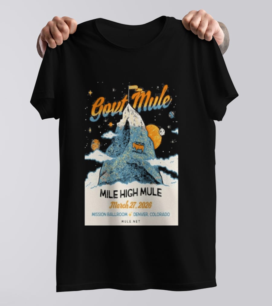 Gov't Mule Mission Ballroom Denver March 27 2026 Event Mountain T-Shirt