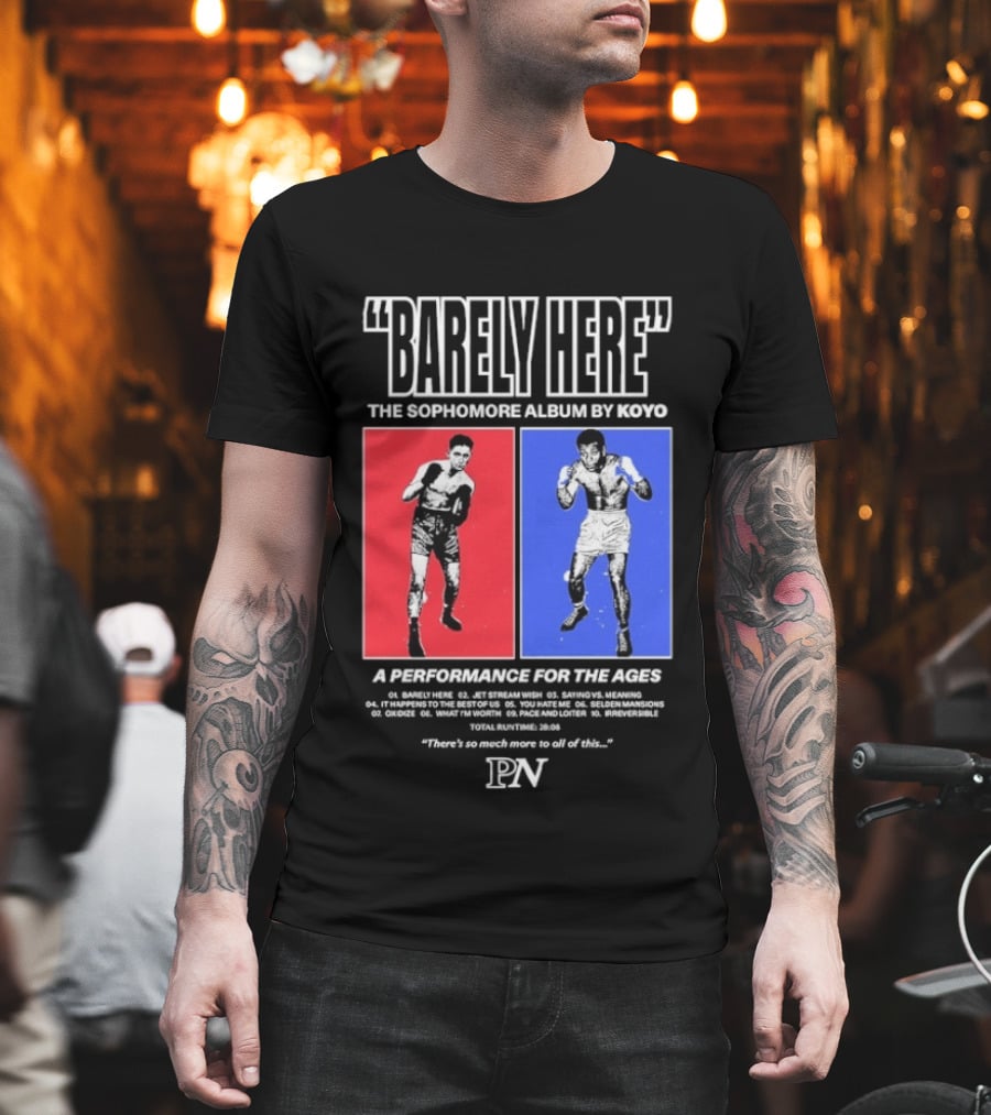 KOYO Sophomore Album Barely Here Performance For The Ages T-Shirt