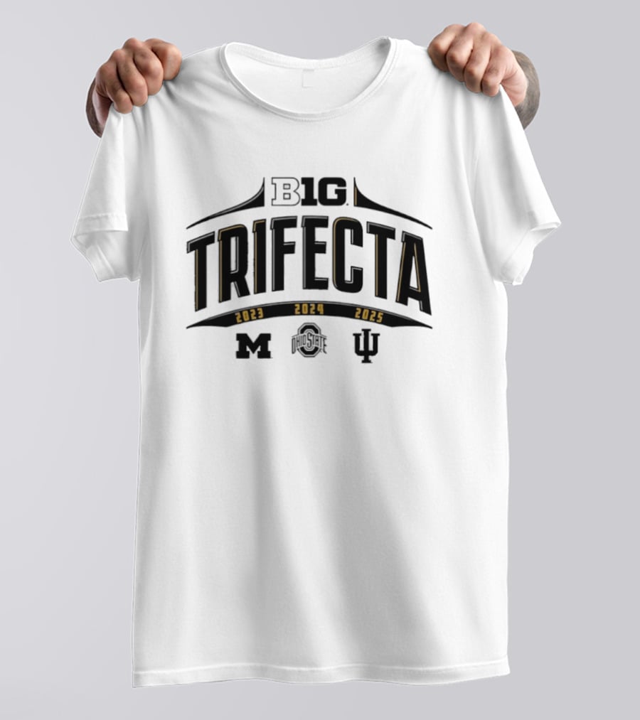 Big Ten Trifecta 2023 2024 2025 Michigan Ohio State Indiana Hoosiers T-Shirt