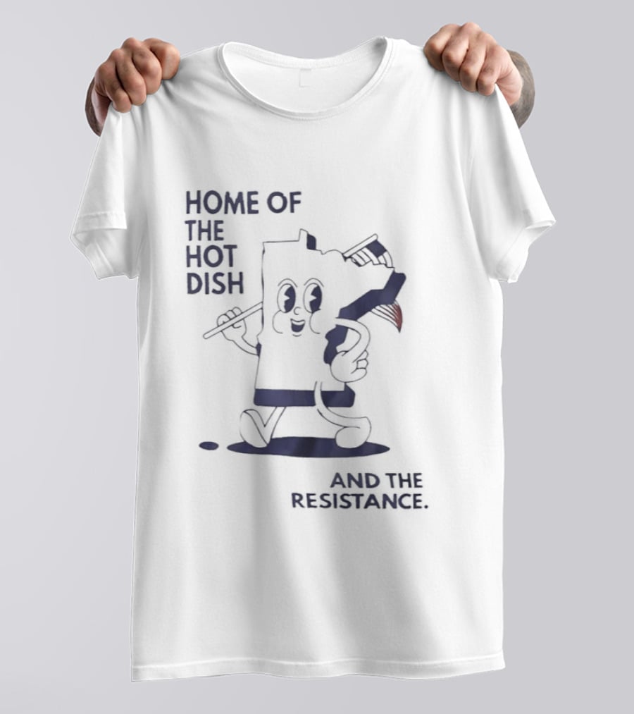 Home Of The Hot Dish Minnesota Map Holding American Flag And The Resistance T-Shirt